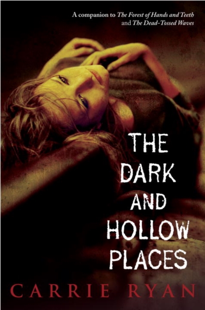 Book Cover for Dark and Hollow Places by Carrie Ryan