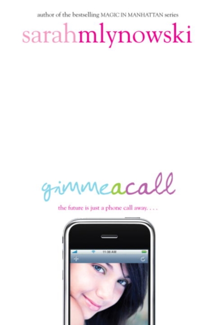Book Cover for Gimme a Call by Sarah Mlynowski