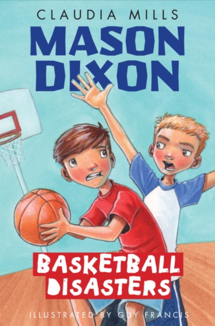 Book Cover for Mason Dixon: Basketball Disasters by Claudia Mills