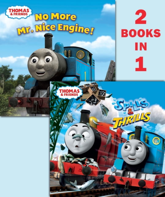 Book Cover for Thomas & Friends Spills & Thrills/ No More Mr. Nice Engine (Thomas & Friends) by Random House