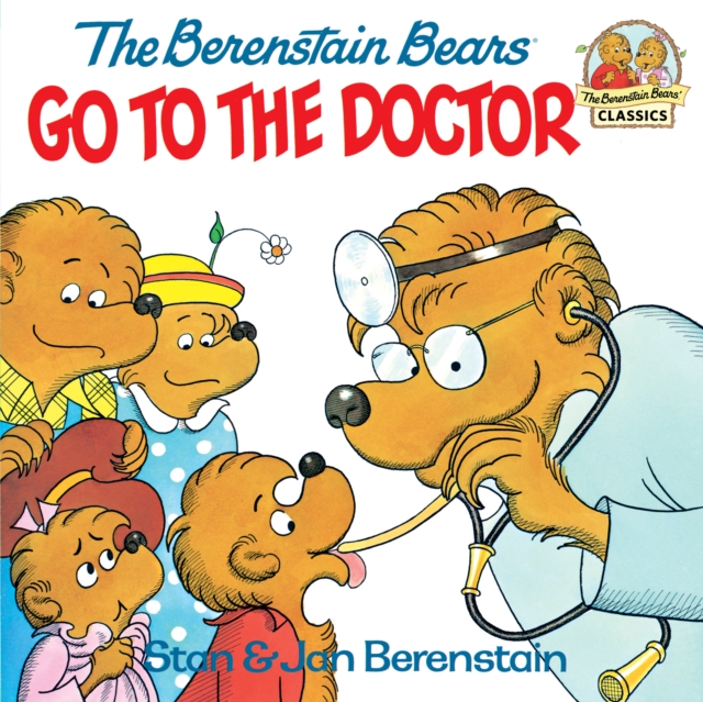 Book Cover for Berenstain Bears Go to the Doctor by Berenstain, Stan|Berenstain, Jan