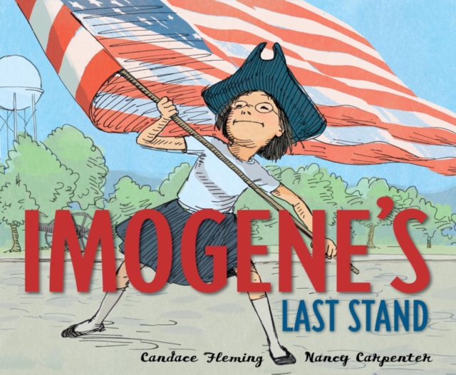 Book Cover for Imogene's Last Stand by Candace Fleming