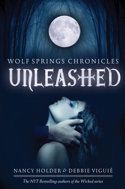 Book Cover for Unleashed by Nancy Holder, Debbie Viguie