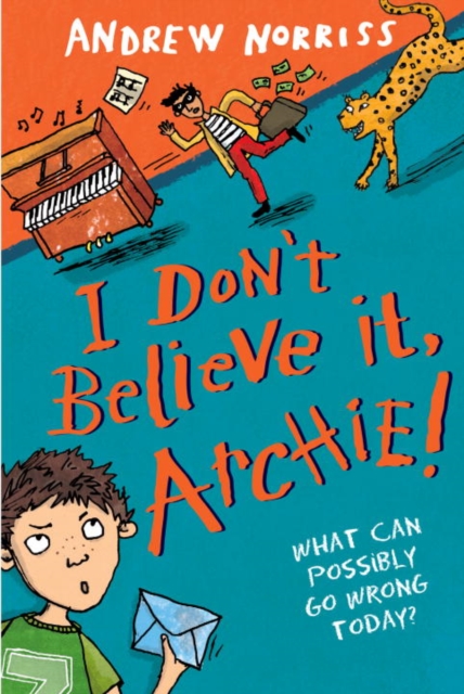 Book Cover for I Don't Believe It, Archie! by Andrew Norriss