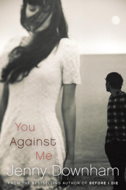 Book Cover for You Against Me by Downham, Jenny