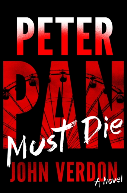 Book Cover for Peter Pan Must Die (Dave Gurney, No. 4) by John Verdon