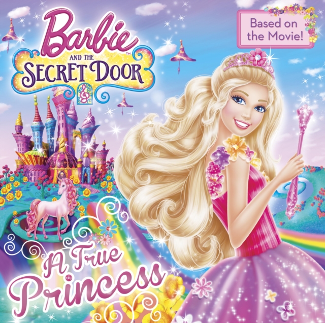 Book Cover for True Princess (Barbie and the Secret Door) by Man-Kong, Mary