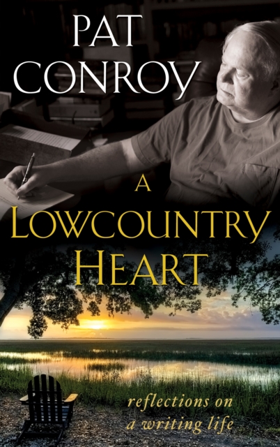 Book Cover for Lowcountry Heart by Pat Conroy