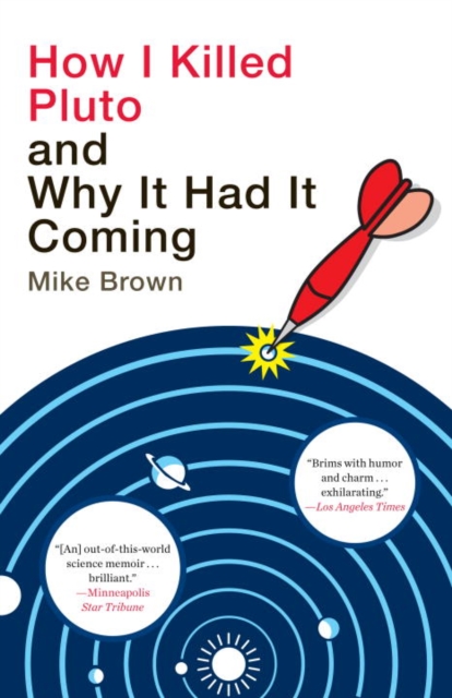 Book Cover for How I Killed Pluto and Why It Had It Coming by Brown, Mike