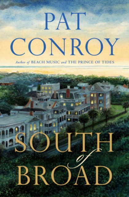 Book Cover for South of Broad by Conroy, Pat