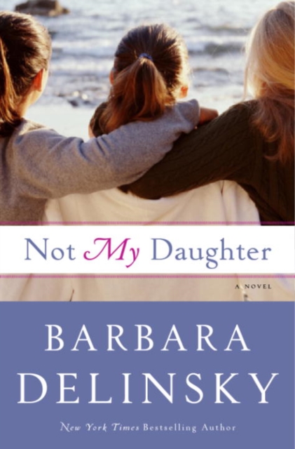 Book Cover for Not My Daughter by Barbara Delinsky