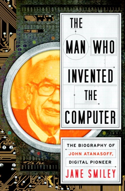 Book Cover for Man Who Invented the Computer by Smiley, Jane