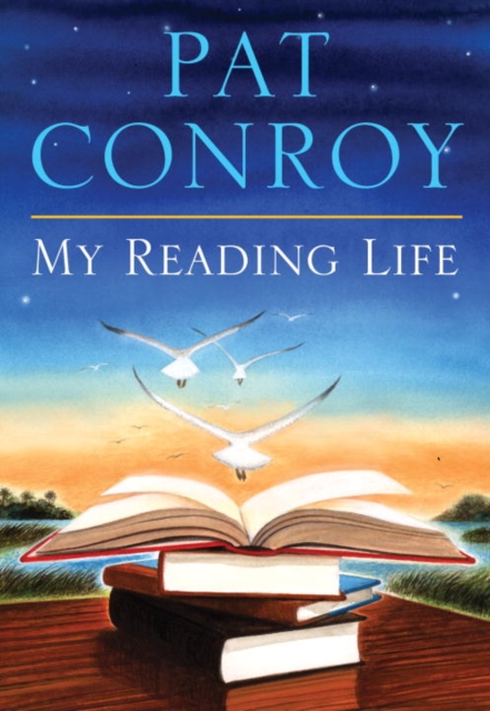 Book Cover for My Reading Life by Pat Conroy