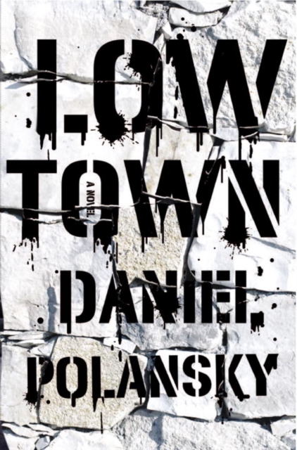 Book Cover for Low Town by Daniel Polansky