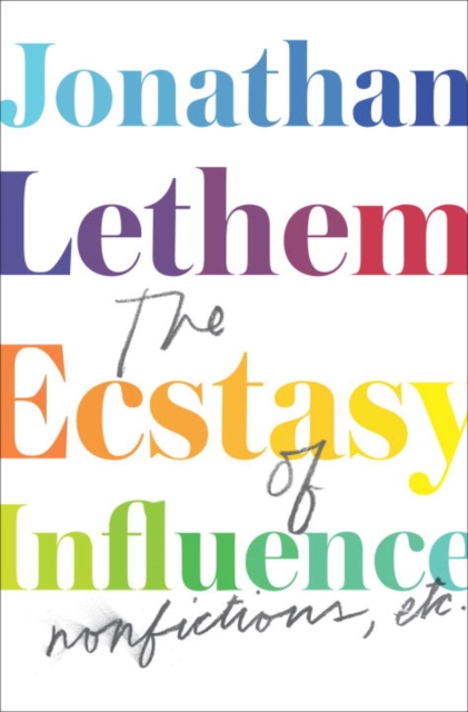 Book Cover for Ecstasy of Influence by Jonathan Lethem