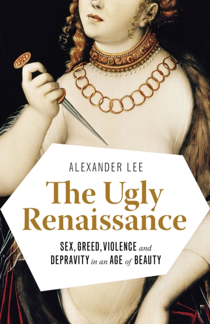 Book Cover for Ugly Renaissance by Alexander Lee