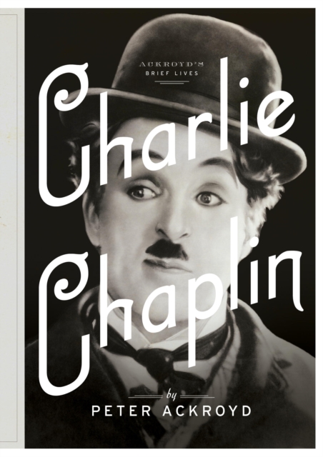 Book Cover for Charlie Chaplin by Peter Ackroyd