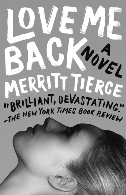 Book Cover for Love Me Back by Tierce, Merritt