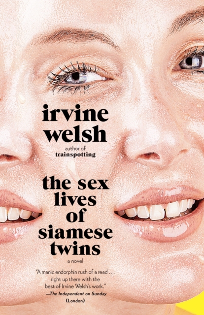 Book Cover for Sex Lives of Siamese Twins by Irvine Welsh