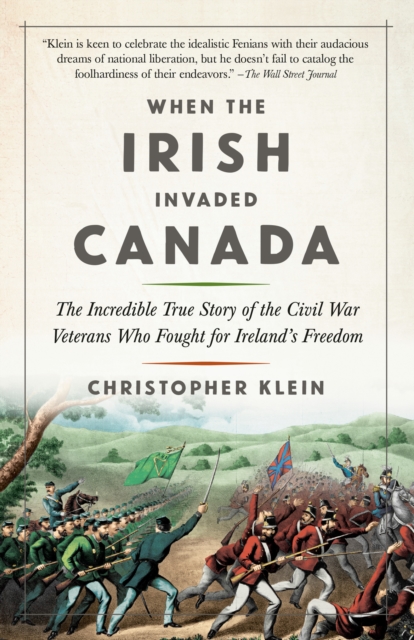 Book Cover for When the Irish Invaded Canada by Christopher Klein