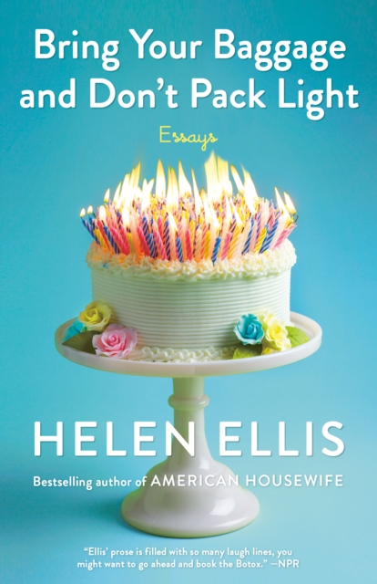 Book Cover for Bring Your Baggage and Don't Pack Light by Ellis, Helen