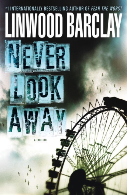 Book Cover for Never Look Away by Linwood Barclay