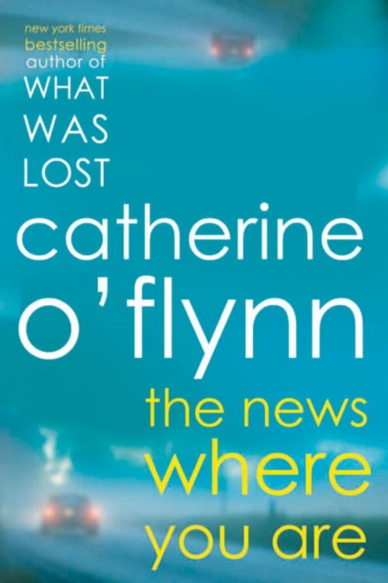 Book Cover for News Where You Are by Catherine O'Flynn