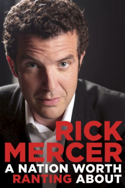 Book Cover for Nation Worth Ranting About by Rick Mercer