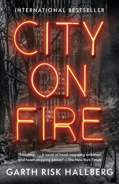 Book Cover for City on Fire by Garth Risk Hallberg