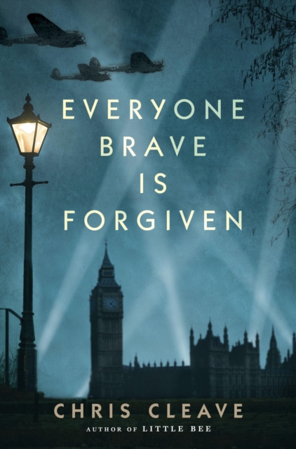 Book Cover for Everyone Brave Is Forgiven by Chris Cleave