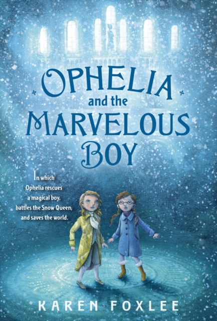 Book Cover for Ophelia and the Marvelous Boy by Karen Foxlee