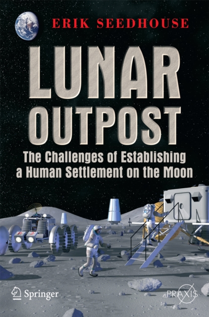 Book Cover for Lunar Outpost by Erik Seedhouse