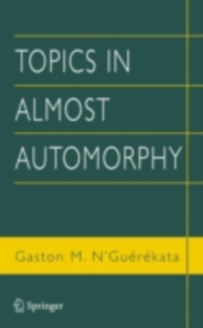 Book Cover for Topics in Almost Automorphy by N'Guerekata, Gaston M.