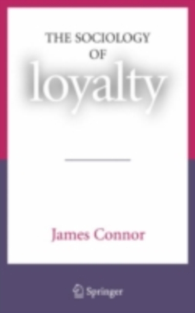 Book Cover for Sociology of Loyalty by James Connor