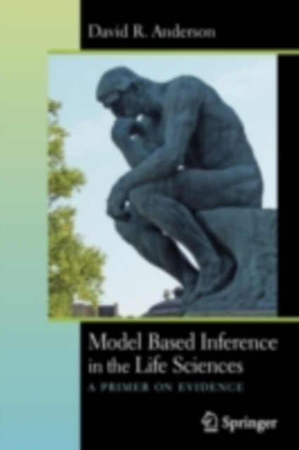 Book Cover for Model Based Inference in the Life Sciences by David R. Anderson