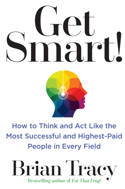 Book Cover for Get Smart! by Brian Tracy