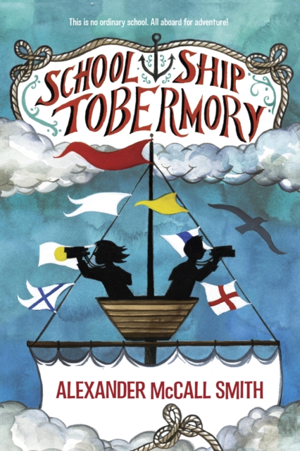 Book Cover for School Ship Tobermory by Alexander McCall Smith