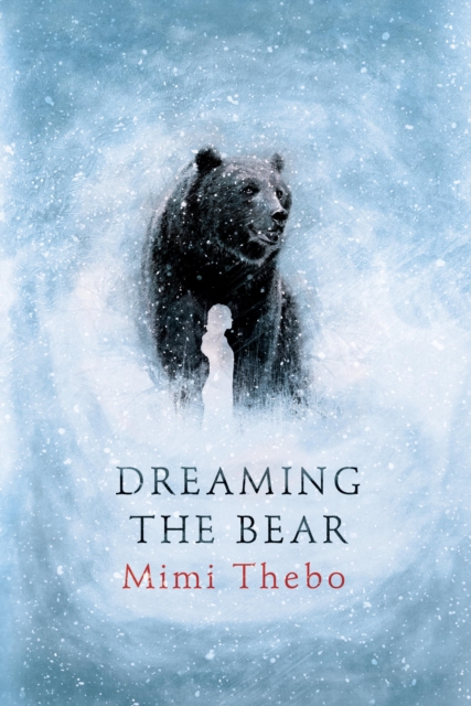 Book Cover for Dreaming the Bear by Mimi Thebo