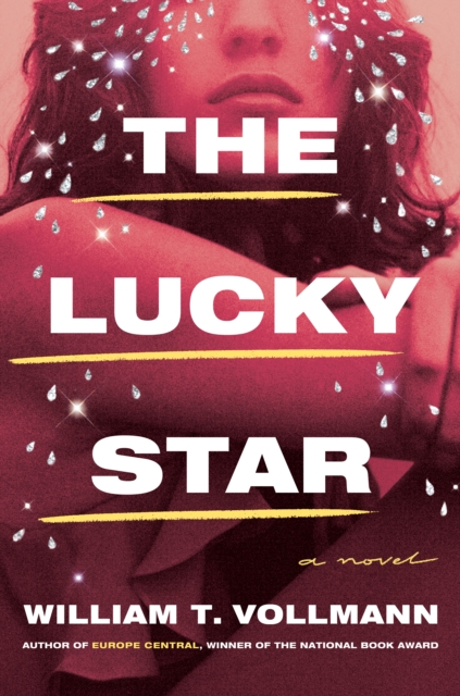 Book Cover for Lucky Star by William T. Vollmann