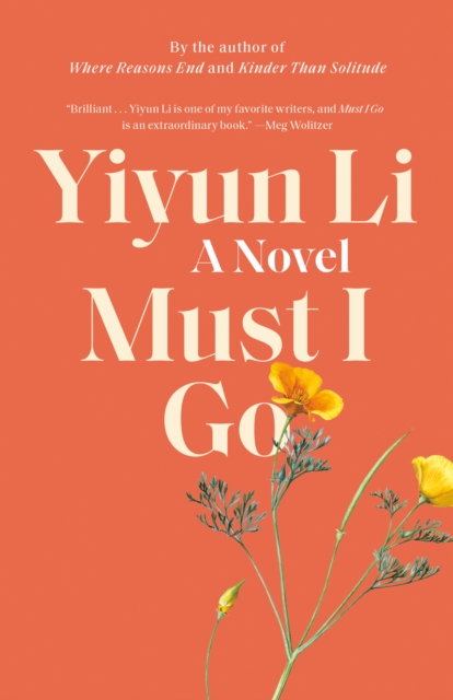 Book Cover for Must I Go by Yiyun Li