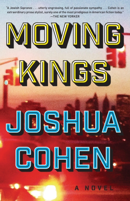 Book Cover for Moving Kings by Joshua Cohen
