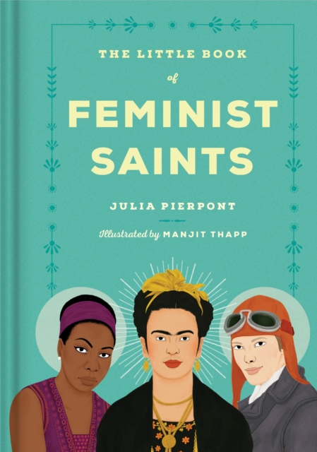 Book Cover for Little Book of Feminist Saints by Julia Pierpont