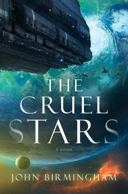 Book Cover for Cruel Stars by John Birmingham