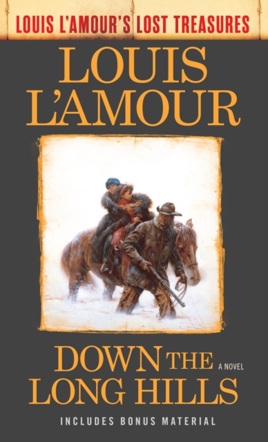 Book Cover for Down the Long Hills (Louis L'Amour's Lost Treasures) by L'Amour, Louis