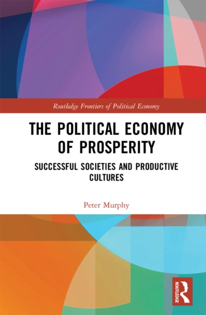 Book Cover for Political Economy of Prosperity by Peter Murphy