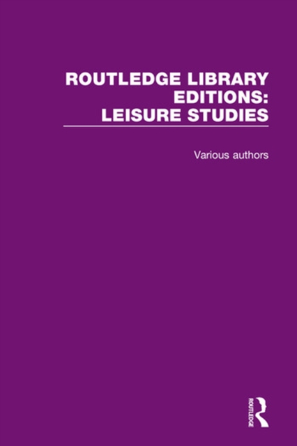 Book Cover for Routledge Library Editions: Leisure Studies by Various