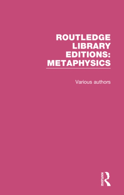 Book Cover for Routledge Library Editions: Metaphysics by Various Authors