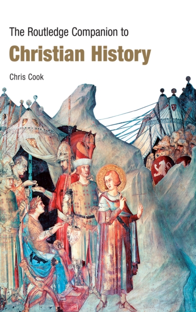 Book Cover for Routledge Companion to Christian History by Chris Cook