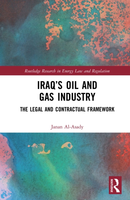 Book Cover for Iraq's Oil and Gas Industry by Janan Al-Asady