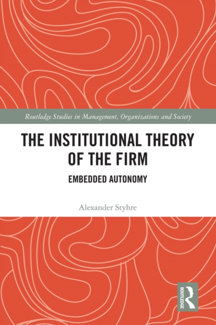 Book Cover for Institutional Theory of the Firm by Alexander Styhre